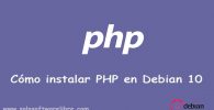 Cómo-instalar-PHP-en-Debian-10