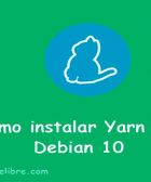 Cómo-instalar-Yarn-en-Debian-10