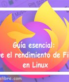 Guía esencial: Mejore el rendimiento de Firefox en Linux activando WebRender
