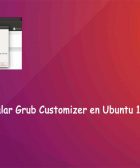 Cómo instalar Grub Customizer en Ubuntu 18.04 LTS Linux