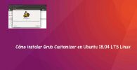 Cómo instalar Grub Customizer en Ubuntu 18.04 LTS Linux