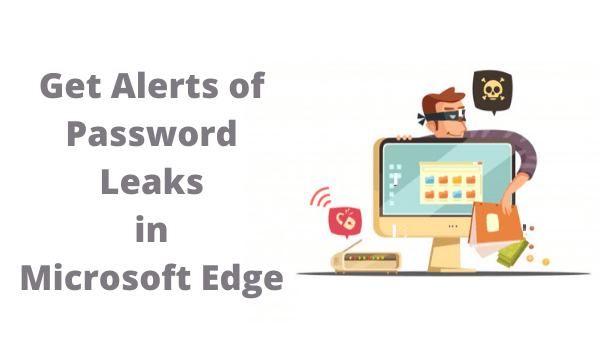 ¿Cómo obtener alertas de fugas de contraseñas en Microsoft Edge
