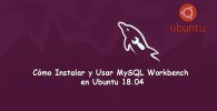 Instalar y Usar MySQL Workbench en Ubuntu