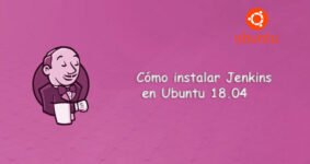 Guía completa: Cómo instalar Jenkins en Ubuntu 18.04 fácilmente