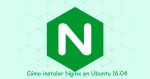 Cómo instalar Nginx en Ubuntu