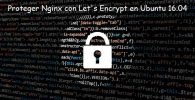 Cómo instalar Nginx en Ubuntu y protegerlo con Let's Encrypt