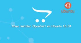 Guía Definitiva para Instalar OpenCart en Ubuntu 18.04