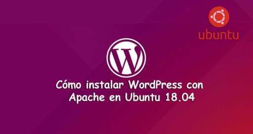 Cómo Instalar WordPress con Apache en Ubunto