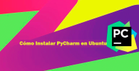 Cómo Instalar PyCharm en Ubuntu