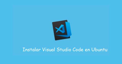 Instalar Visual Studio Code en Ubuntu