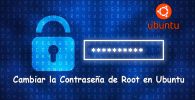 Cambiar la Contraseña de Root en Ubuntu