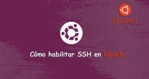 Cómo habilitar SSH en Ubuntu