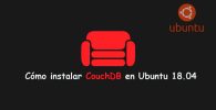 Cómo instalar CouchDB en Ubuntu 18.04