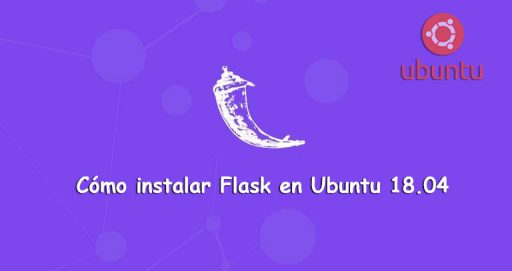 Cómo instalar Flask en Ubuntu 18.04