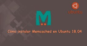 Guía Paso a Paso: Cómo Instalar Memcached en Ubuntu 18.04