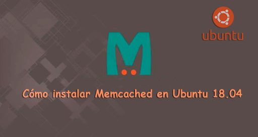 Cómo Instalar Memcached en Ubuntu