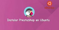 Cómo instalar PrestaShop en Ubuntu