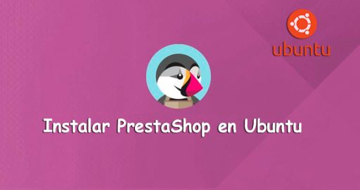 Cómo instalar PrestaShop en Ubuntu