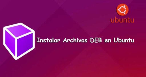 Instalar Archivos DEB en Ubuntu