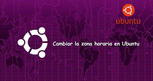 cambiar la zona horaria en Ubuntu