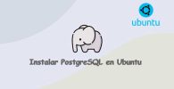 Instalar PostgreSQL en Ubuntu