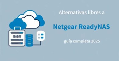 Alternativas libres a Netgear ReadyNAS: guía completa 2025