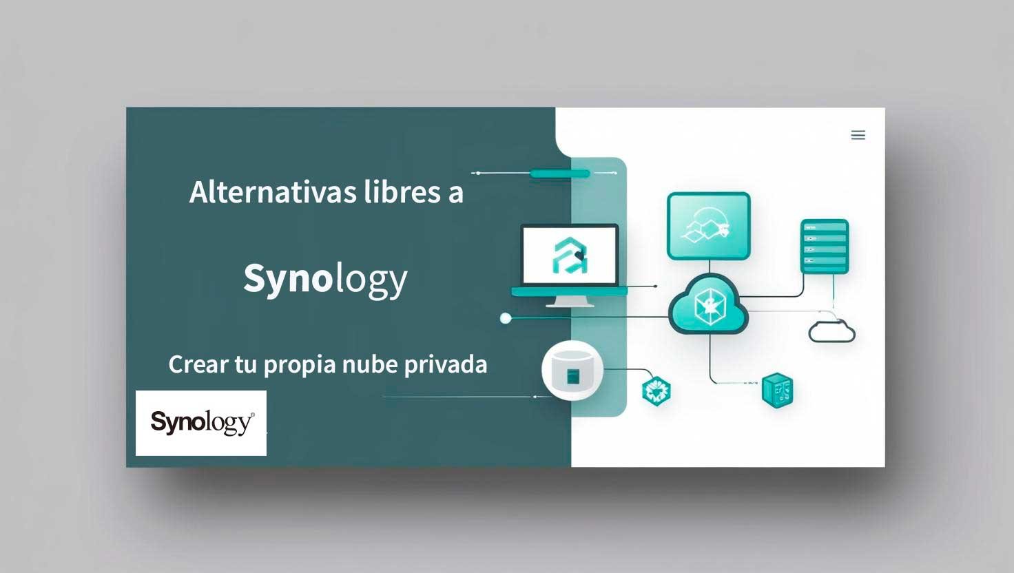 Alternativas libres a Synology para crear tu propia nube privada