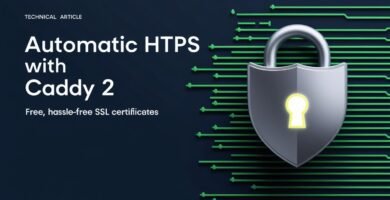 Cómo configurar HTTPS automáticamente con Caddy 2