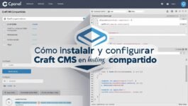 Cómo instalar y configurar Craft CMS en hosting compartido