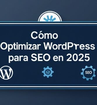 Cómo optimizar WordPress para SEO en 2025
