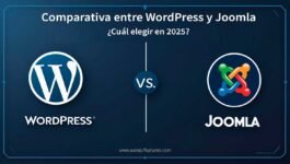 Comparativa entre WordPress y Joomla: ¿Cuál elegir en 2025?