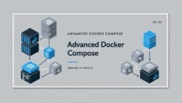 Docker Compose avanzado: domina la orquestación en 2025
