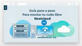 Guía paso a paso para montar tu nube libre Nextcloud