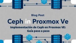 Implementación de Ceph en Proxmox VE: Guía paso a paso