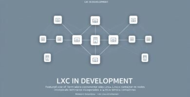 LXC en entornos de desarrollo