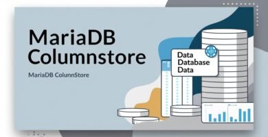 MariaDB ColumnStore: análisis de datos en tiempo real en 2025