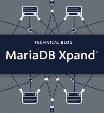 MariaDB Xpand: escalabilidad horizontal para grandes volúmenes de datos