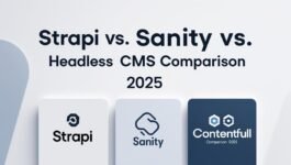 Comparativa CMS Headless: Strapi vs Sanity vs Contentful 2025