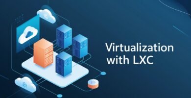 Virtualización de Aplicaciones en la Nube con LXC
