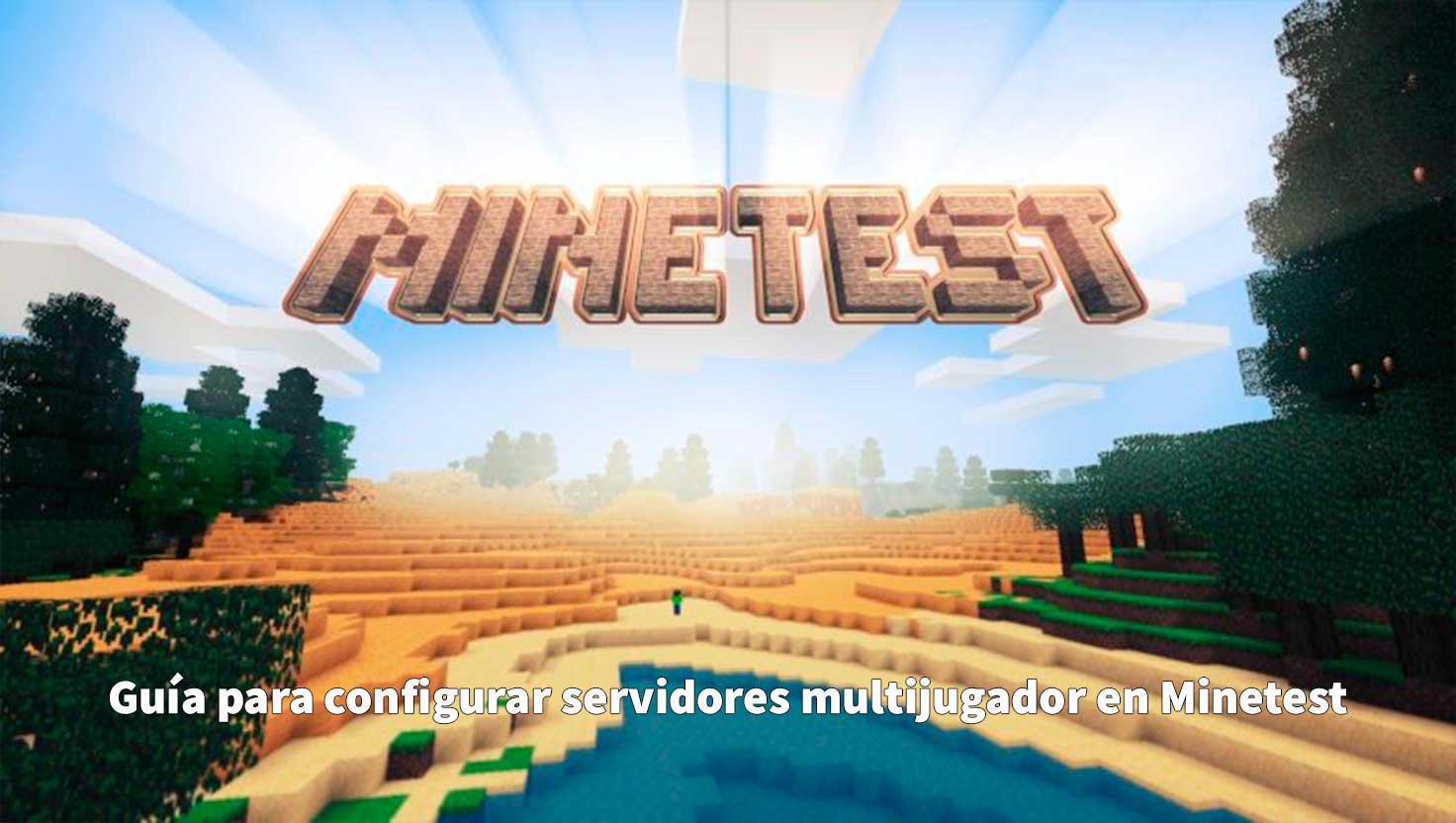 Guía para configurar servidores multijugador en Minetest