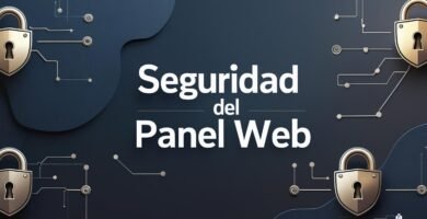 Seguridad en paneles web: 12 claves para blindar tu hosting